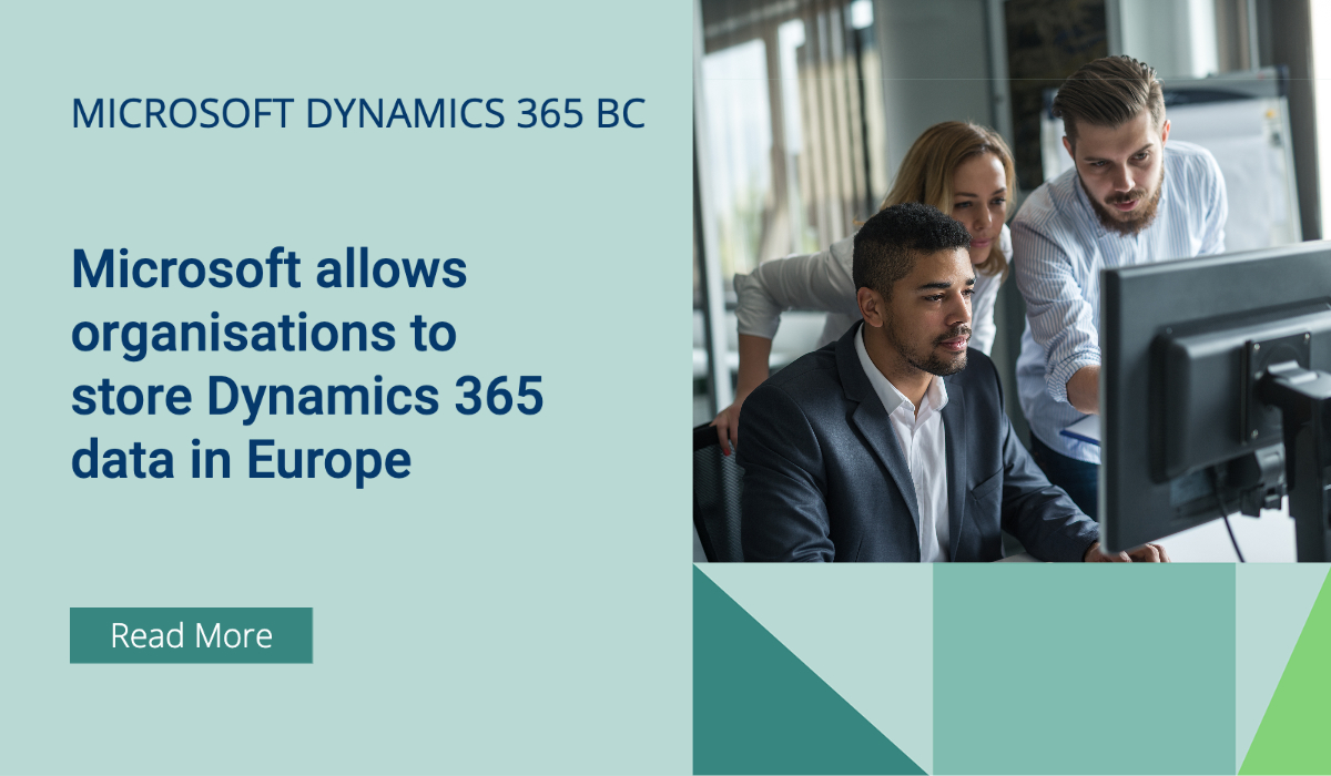 Microsoft allows organisations to store Dynamics 365 data in Europe