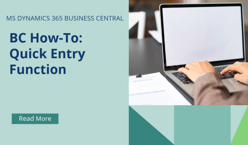 Entry Function Business Central How-To: Quick Entry Function - Brookland Solutions